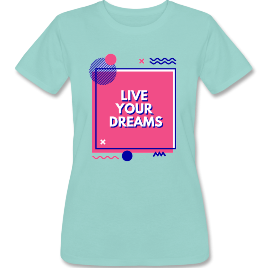 DIGI Live your dreams women tee- mint