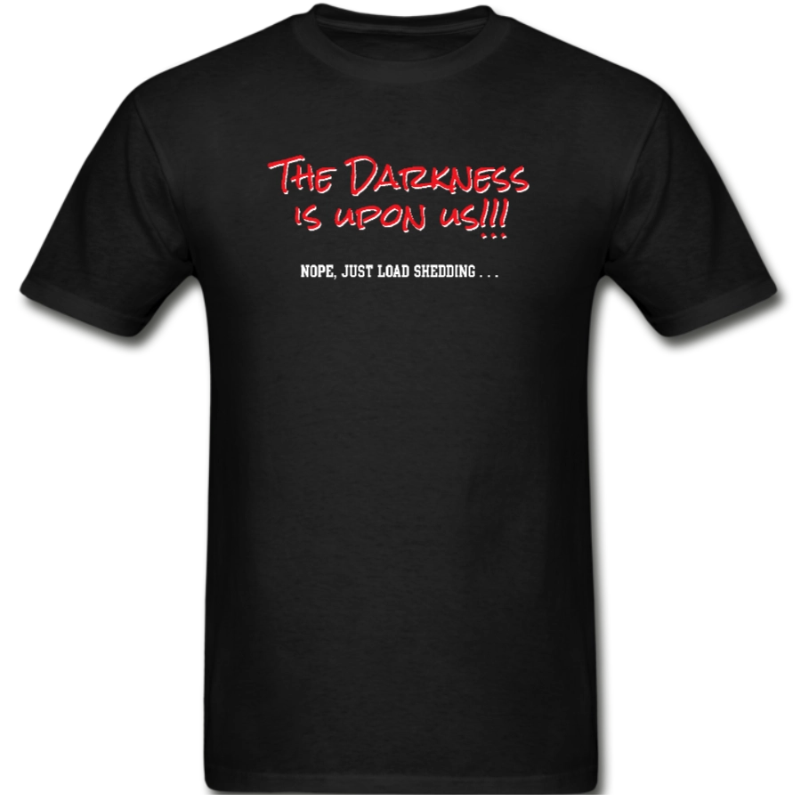 Funtee The Darkness is upon us – Unisex T-shirt