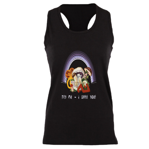 Alizteasetees Woman’s Racerback – Magic Mushroom – Try me I dare you.