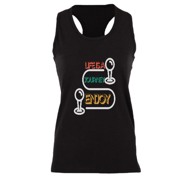 Alizteasetees Womens Racerback – Life is a journey enjoy.