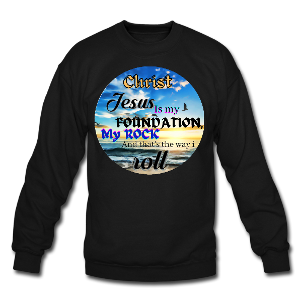 Christ Jesus is my foundation My Rock Unisex Tee