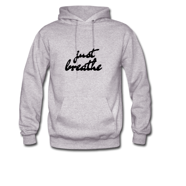 Just Breathe Hoodie