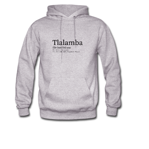 Tlalamba Definition Hoodie