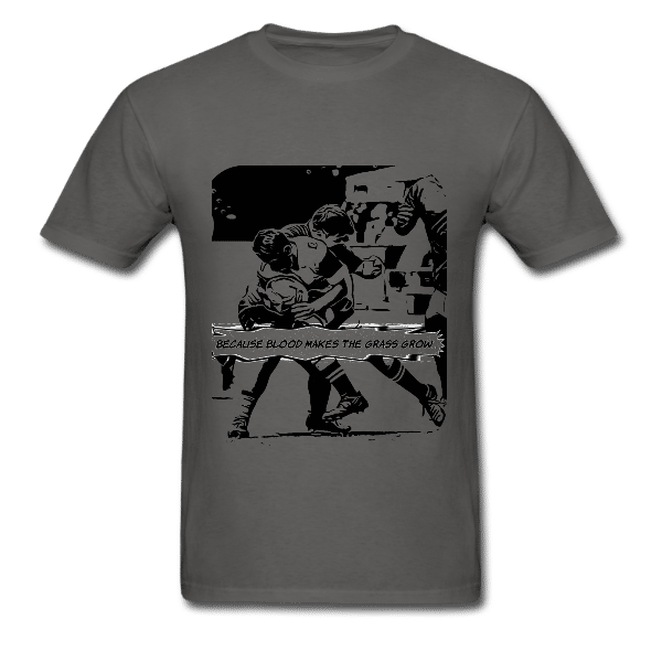 Blood makes the grass grow 2 t shirt