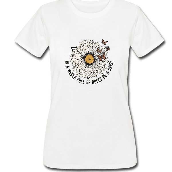 Cute Daisy Shirt, In A World Full of Roses Be A Daisy T-shirt, Inspirational, Flower Shirt, Cute Butterfly Tee