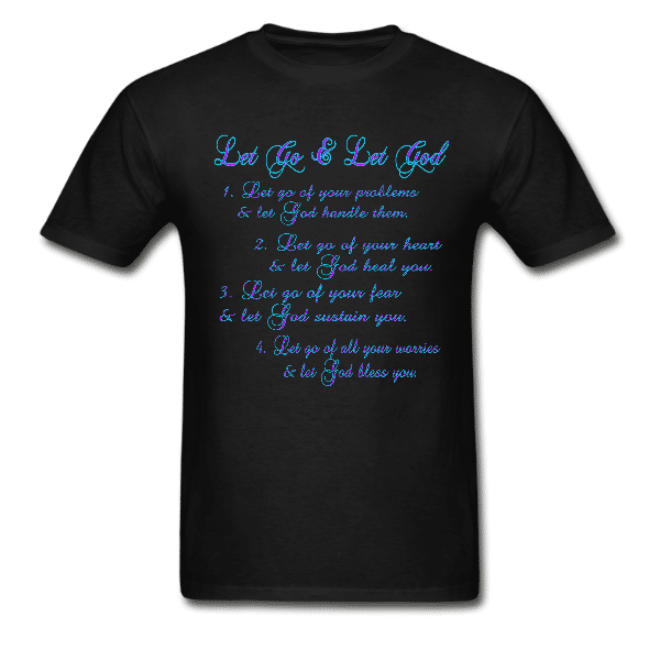 Let go & let God Unisex Custom Graphics T-shirt