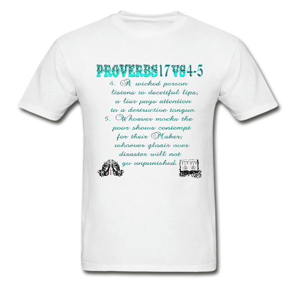 Proverbs 17 Unisex Custom Graphics T-shirt