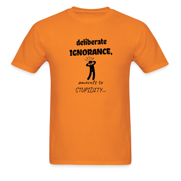 Unisex Colour ‘Deliberate Ignorance’ T-shirt