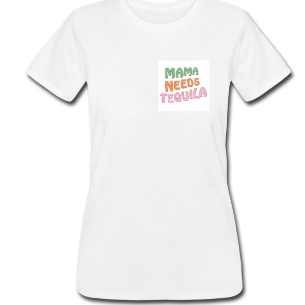 Mama Needs Tequila Tee