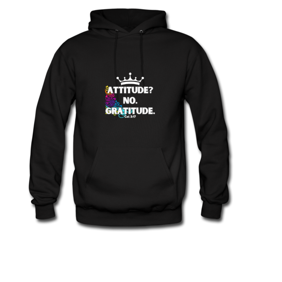 Attitude? No. Gratitude. Women’s Hoodie