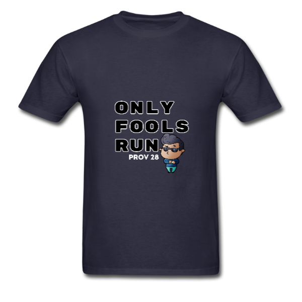 Only Fools Run Men’s Tee Dark