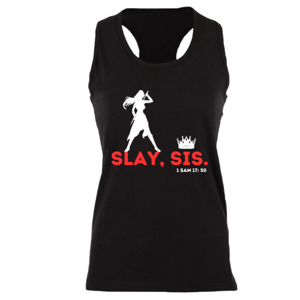 Slay, Sis Women’s Tank