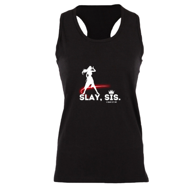 Slay, Sis. Women’s Tank