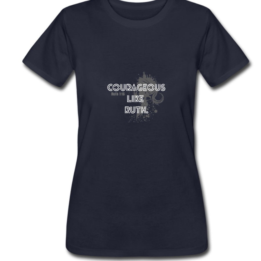 Courageous like Ruth Women’s Tee Dark Colours