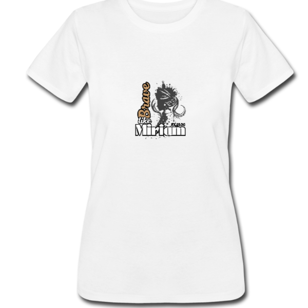 Brave like Miriam Women’s Tee Light