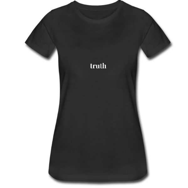 1WOnly Women’s Tee– TRUTH