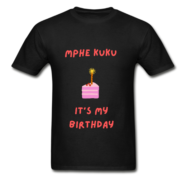 Mphe Kuku T Shirt
